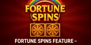 Fortune Spins Feature – Guia Completo para Jogadores